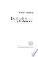 La ciudad y los herejes y otros textos