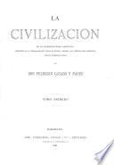 La civilizacion en sus manifestaciones artísticas, científicas y literarias en todo el mundo