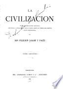 La civilizacion en sus manifestaciones artísticas, científicas y literarias en todo el mundo