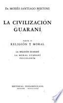 La civilización guaraní ...