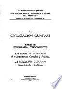 La civilización guaraní ...