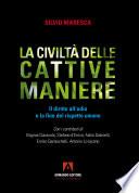 La civiltà delle cattive maniere