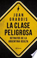 La clase peligrosa