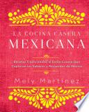 La cocina casera mexicana / The Mexican Home Kitchen (Spanish Edition)
