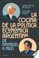 La cocina de la política económica argentina