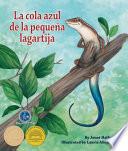 La Cola Azul de la Pequeña Lagartija (Little Skink's Tail)