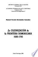 La colonización de la frontera dominicana 1680-1795