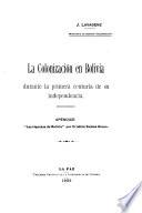 La colonización en Bolivia durante la primera centuria de su independencia
