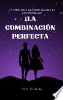 ¡La Combinación Perfecta