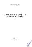 La combinatoria sintáctica del infinitivo español