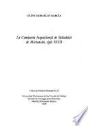La comisaría inquisitorial de Valladolid de Michoacán, siglo XVIII