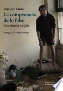 La competencia de lo falso