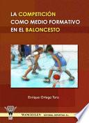 La Competición como medio formativo en el Baloncesto