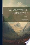 La Comtesse De Rudolstadt; Volume 1
