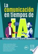La comunicación en tiempos de IA - 1ra edición