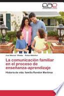 La Comunicacion Familiar En El Proceso de Ensenanza-Aprendizaje