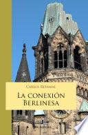 La conexión berlinesa: solo las amapolas y el amor son eternos
