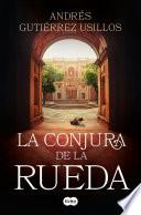 La conjura de la rueda