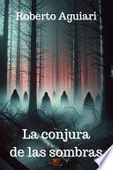 La conjura de las sombras