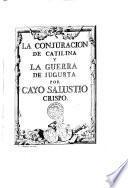 La conjuracion de Catilina y La guerra de Jugurta por Cayo Salustio Crispo
