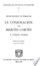 La conjuración de Martín Cortés y otros temas