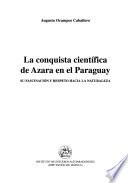 La conquista científica de Azara en el Paraguay