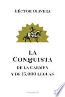 La conquista de la Carmen y de 15.000 leguas