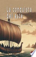 La conquista del este