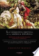 La Conquista Erótica de la América Española