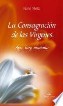 La Consagración de las Vírgenes