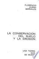 La conservación del suelo y la erosion