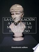 La consolación a Livia en la muerte de su hijo Druso