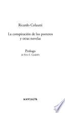 La conspiración de los porteros y otras novelas