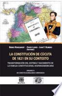 La constitucion de Cucuta de 1821 en su contexto
