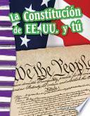 La Constitución de EE. UU. y tú