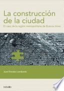 La construcción de la ciudad