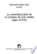 La construcción de la iglesia en Los Andes (siglos XVI-XX)