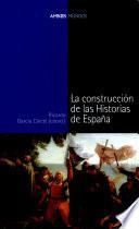 La construcción de las historias de España