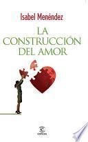La construcción del amor