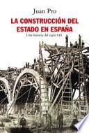 La construcción del Estado en España