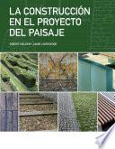 La construcción en el proyecto del paisaje