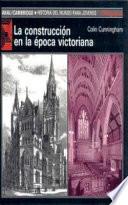 La construcción en la época victoriana