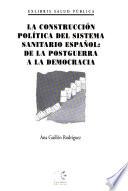 La construcción política del sistema sanitario español