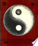 La Contaduria Publica: Estudio de Su Genesis Y de Su Evolucion Hasta Nuestros Dias