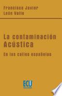 La contaminación acústica en las calles españolas