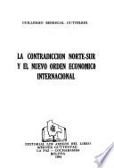 La contradicción Norte-Sur y el nuevo orden económico internacional