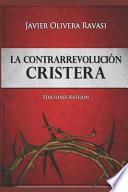 La Contrarrevolución Cristera (México, 1926-1929)