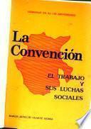 La Convención, el trabajo y sus luchas sociales