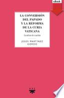 La conversión del papado y la reforma de la curia vaticana
