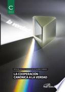 La cooperación canónica de la verdad